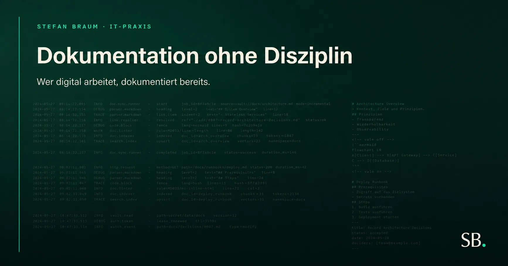 Dokumentation ohne Disziplin